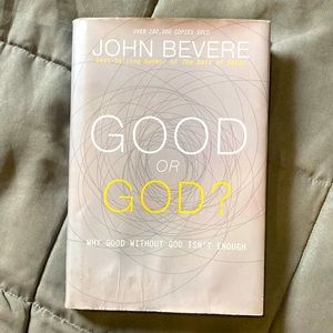 Good or God by John Bevere